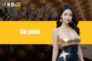 Bài Phỏm - Hướng Dẫn Cách Chơi Đơn Giản Dành Cho Tân Thủ