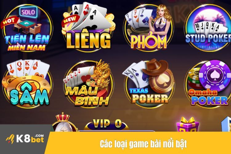 Các loại game bài nổi bật