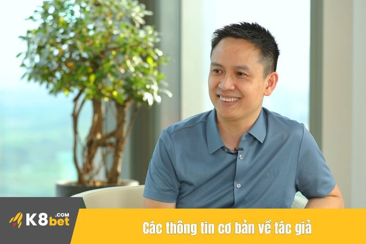 Các thông tin cơ bản về tác giả