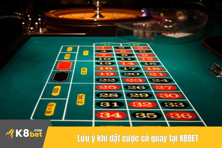 Lưu ý khi đặt cược cò quay tại K8BET