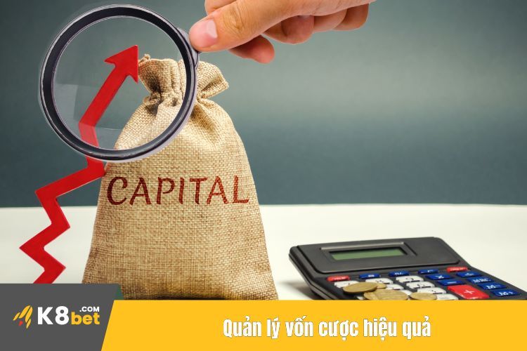 Quản lý vốn cược hiệu quả